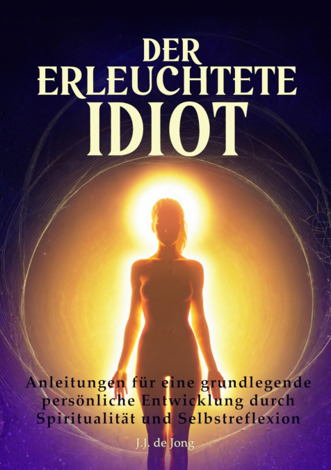 Der erleuchtete Idiot