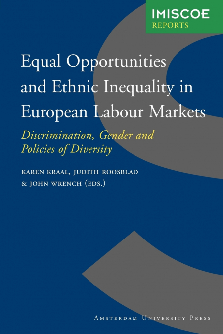 Equal Opportunities and Ethnic Inequality in European Labour Markets