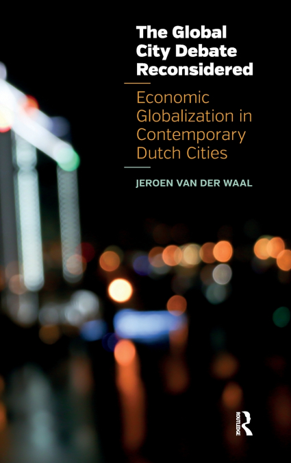 The Global City Debate Reconsidered