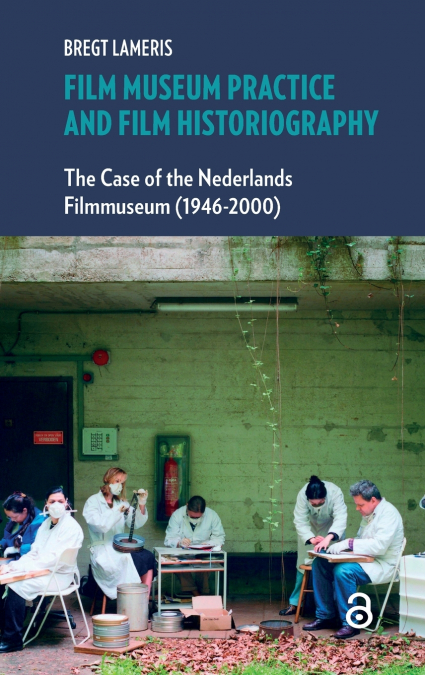 Film Museum Practice and Film Historiography