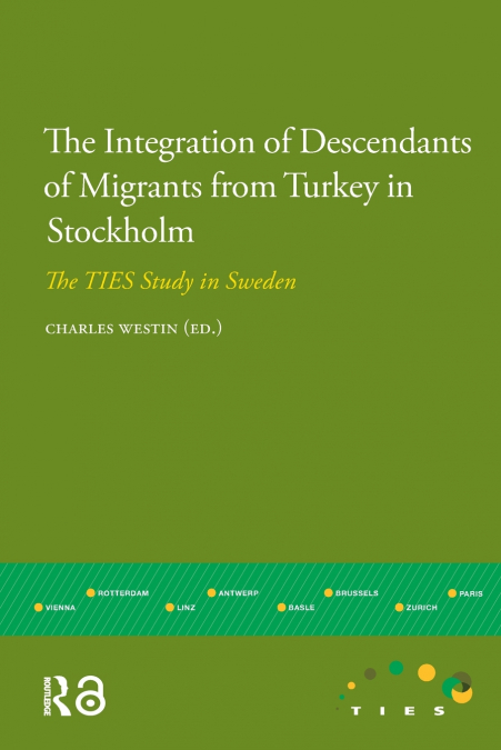The Integration of Descendants of Migrants from Turkey in Stockholm