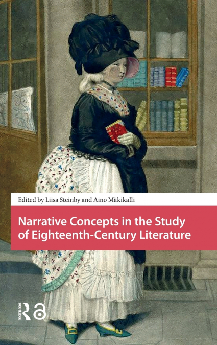 Narrative Concepts in the Study of Eighteenth-Century Literature