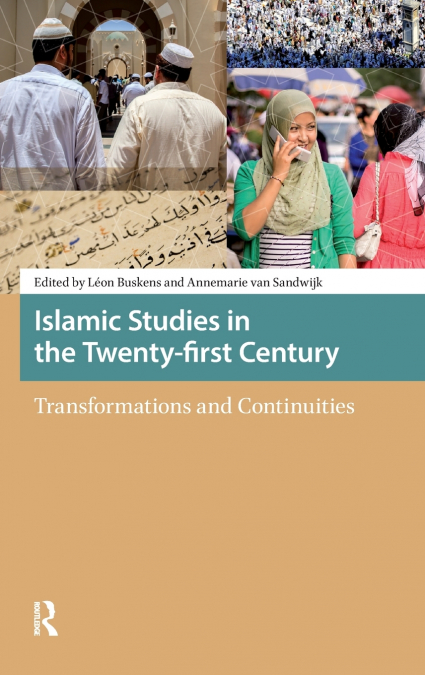 Islamic Studies in the Twenty-first Century