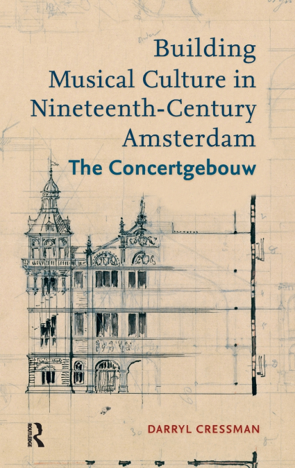 Building Musical Culture in Nineteenth-Century Amsterdam