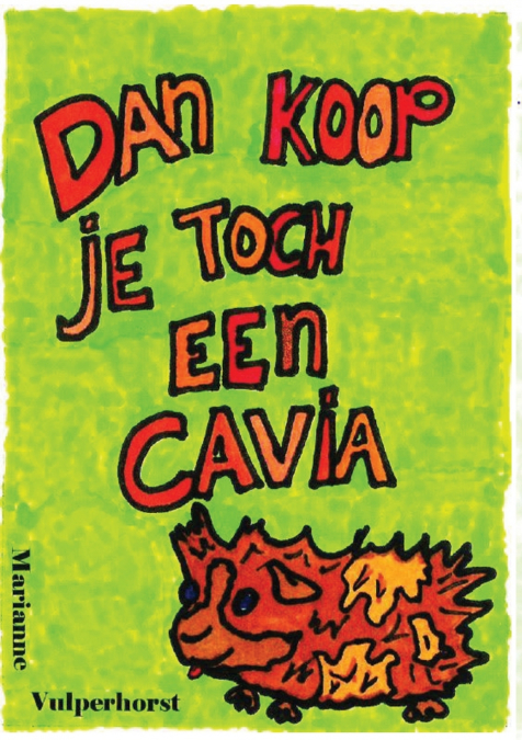 Dan koop je toch een cavia