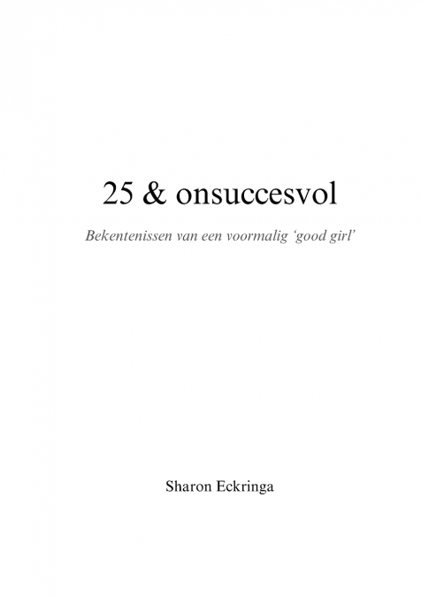 25 & onsuccesvol