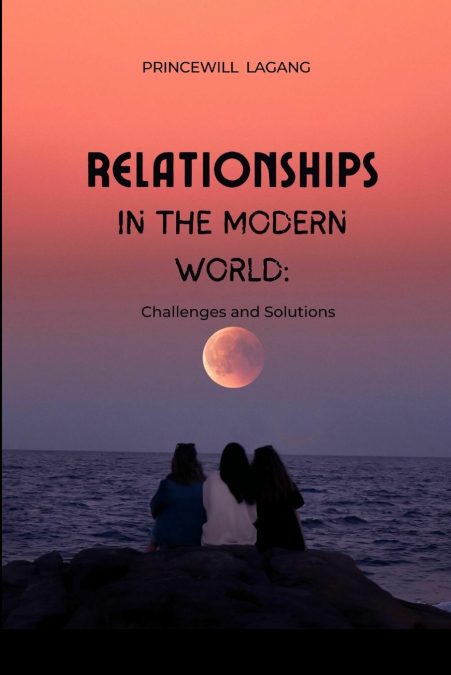 Relationships in the Modern World