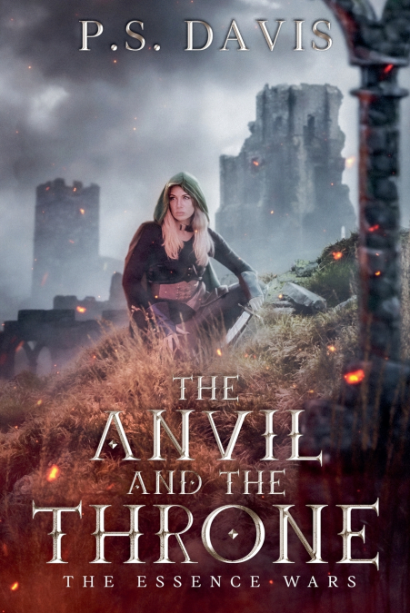 The Essence Wars - The Anvil and the Throne