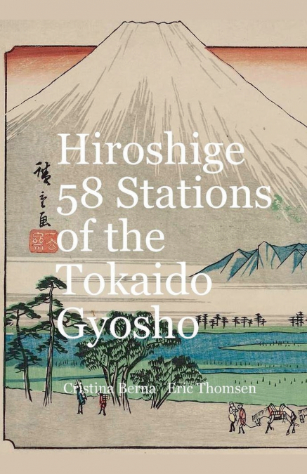 Hiroshige 53 Stations of the Tōkaidō Gyōsho