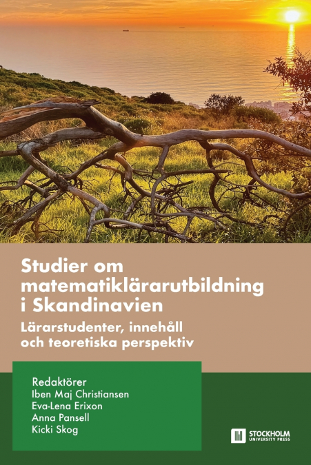 Studier om matematiklärarutbildning i Skandinavien