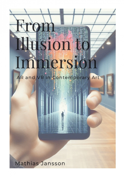 From Illusion to Immersion