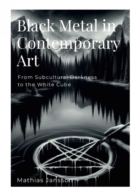 Black Metal in Contemporary Art