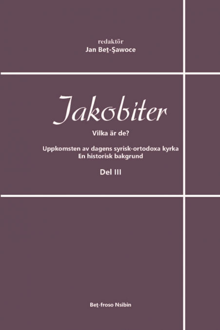 Jakobiter - Vilka är de? Del 3