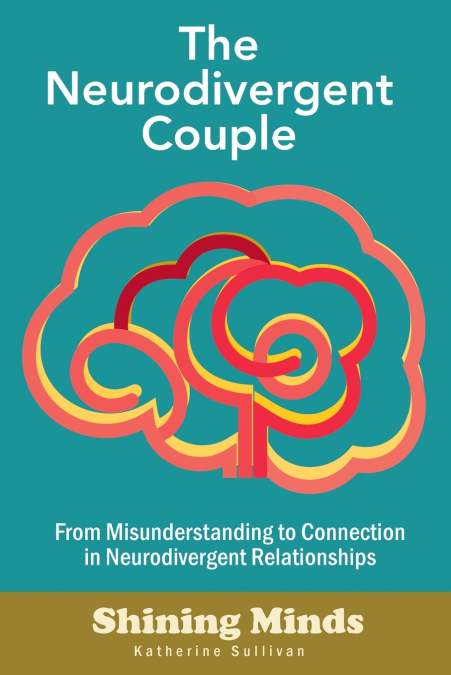 The Neurodivergent Couple
