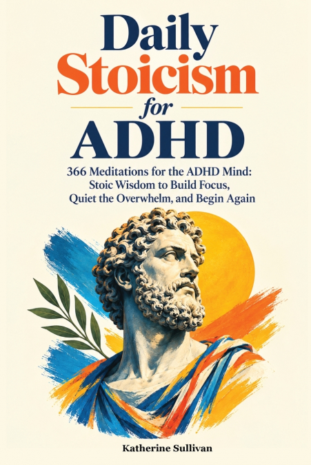 Daily Stoicism for ADHD