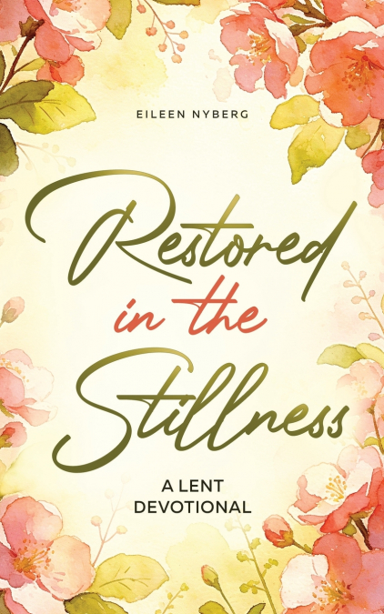 Restored in the Stillness