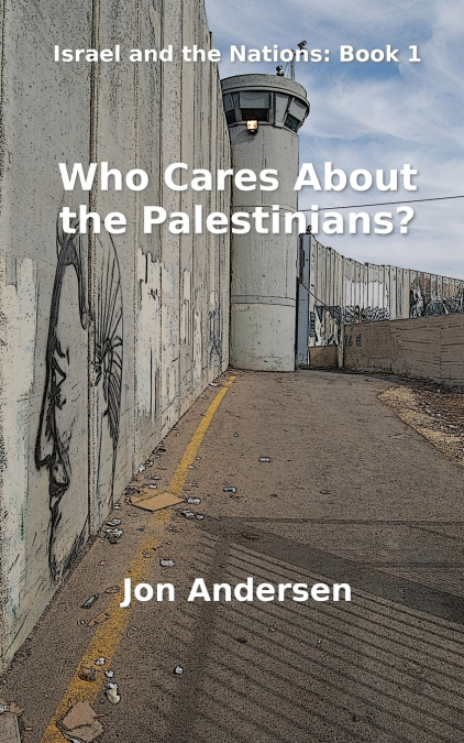 Who Cares About the Palestinians?