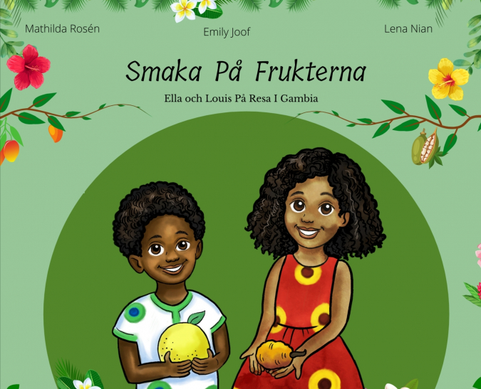 Smaka På Frukterna. Ella och Louis På Resa i Gambia