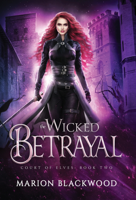 The Wicked Betrayal