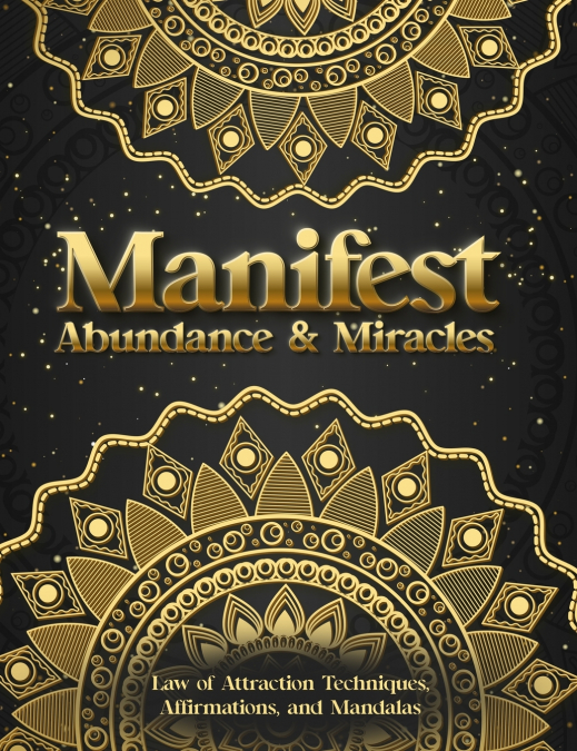 Manifest Abundance & Miracles