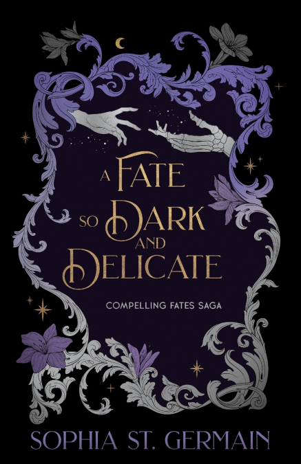A Fate so Dark and Delicate
