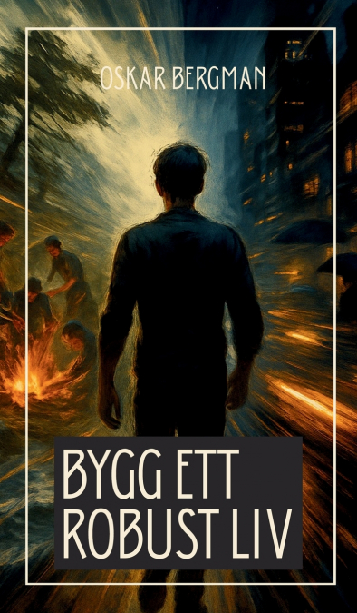 Bygg ett robust liv