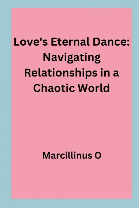 Love’s Eternal Dance