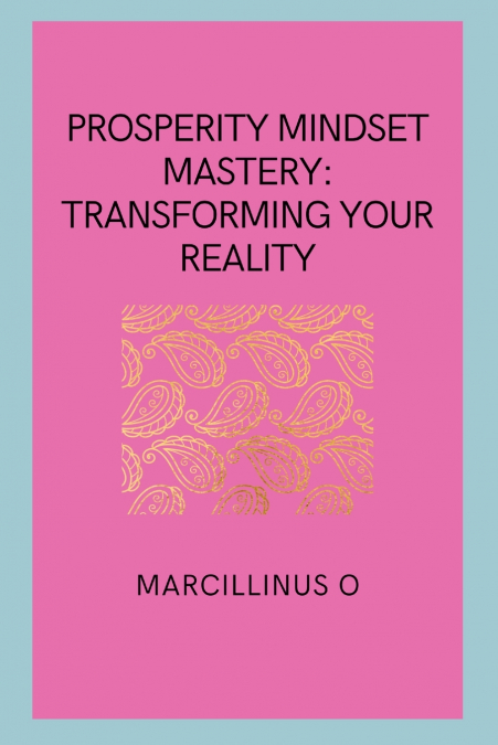 Prosperity Mindset Mastery
