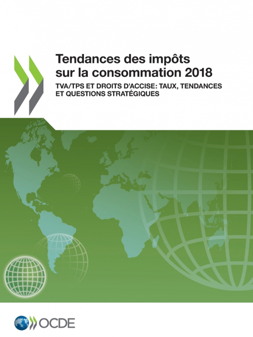 Tendances des impôts sur la consommation 2018
