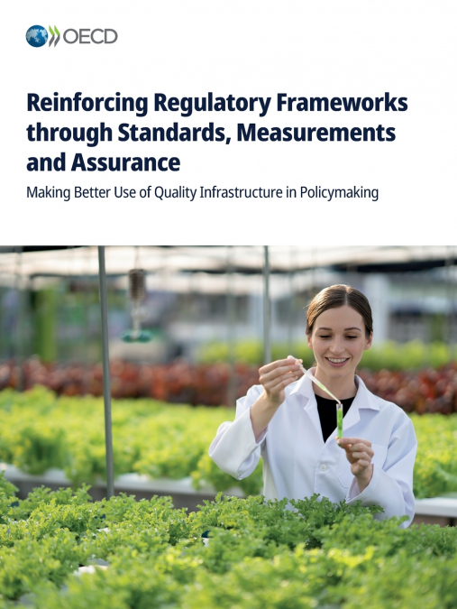 Reinforcing Regulatory Frameworks through Standards, Measurements and Assurance