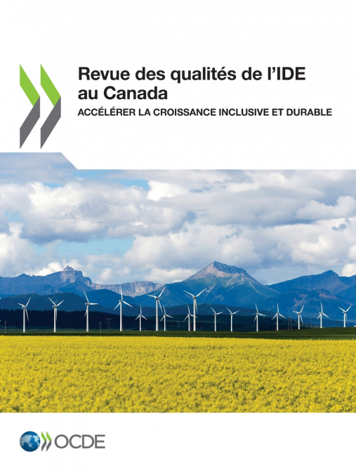 Revue des qualités de l’IDE au Canada