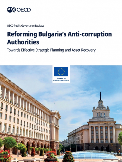 Reforming Bulgaria’s Anti-corruption Authorities
