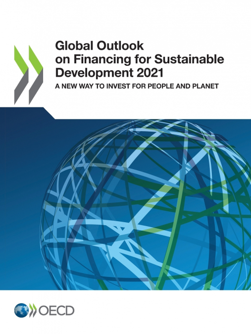 Global Outlook on Financing for Sustainable Development 2021