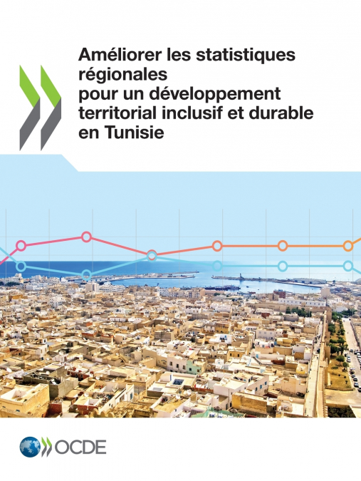 Améliorer les statistiques régionales pour un développement territorial inclusif et durable en Tunisie
