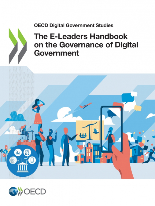 The E-Leaders Handbook on the Governance of Digital Government