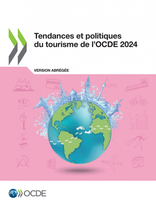 Tendances et politiques du tourisme de l’OCDE 2024 (version abrégée)