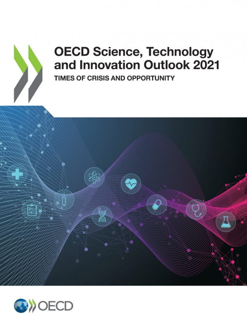 OECD Science, Technology and Innovation Outlook 2021