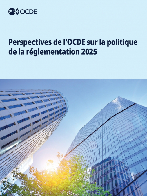 Perspectives de l’OCDE sur la politique de la réglementation 2025
