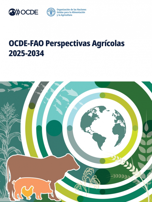 OCDE-FAO Perspectivas Agrícolas 2025-2034