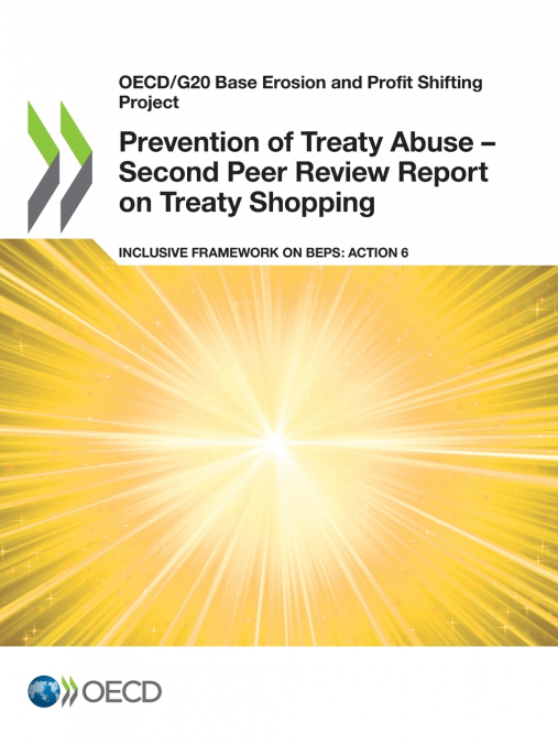 Prevention of Treaty Abuse - Second Peer Review Report on Treaty Shopping