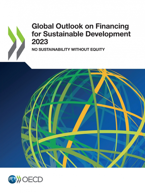 Global Outlook on Financing for Sustainable Development 2023