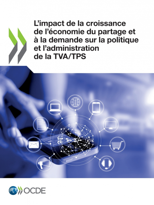 L’impact de la croissance de l’économie du partage et à la demande sur la politique et l’administration de la TVA/TPS