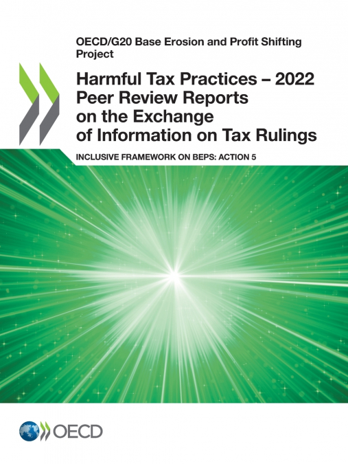 Harmful Tax Practices - 2022 Peer Review Reports on the Exchange of Information on Tax Rulings