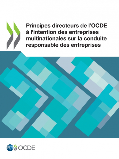 Principes directeurs de l’OCDE à l’intention des entreprises multinationales sur la conduite responsable des entreprises