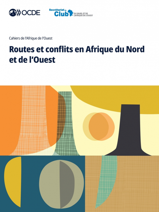 Routes et conflits en Afrique du Nord et de l’Ouest