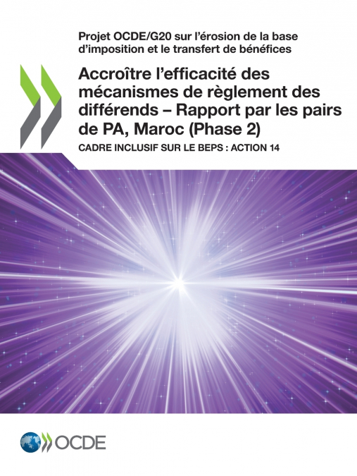 Accroître l’efficacité des mécanismes de règlement des différends - Rapport par les pairs de PA, Maroc (Phase 2)