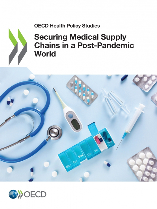 Securing Medical Supply Chains in a Post-Pandemic World