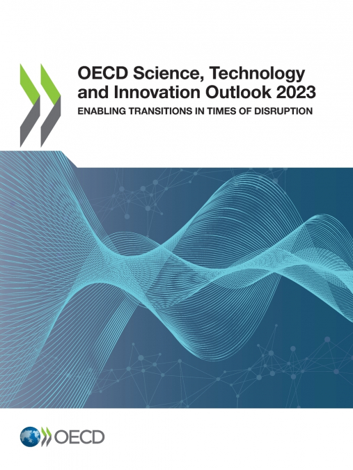 OECD Science, Technology and Innovation Outlook 2023