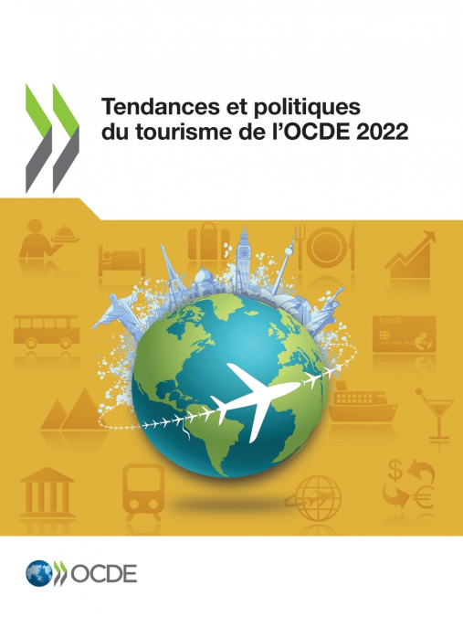 Tendances et politiques du tourisme de l’OCDE 2022