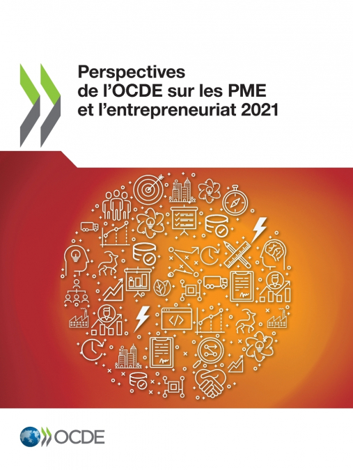 Perspectives de l’OCDE sur les PME et l’entrepreneuriat 2021